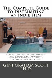 The complete guide to distributing an indie film cover image