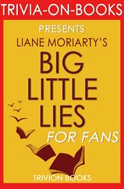 Big little lies: by liane moriarty cover image