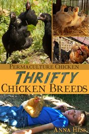 Thrifty chicken breeds: efficient producers of eggs and meat on the homestead cover image