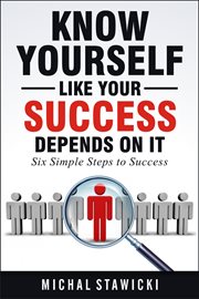Know yourself like your success depends on it cover image