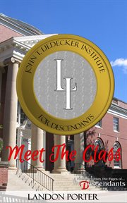 Liedecker institute: meet the class : Meet the Class cover image