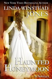 Haunted honeymoon : a novella cover image