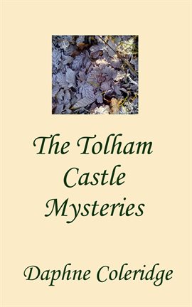 Cover image for The Tolham Castle Mysteries