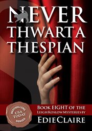 Never thwart a thespian cover image