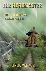 The Herbmaster (Prequel) : Circle of Dreams cover image