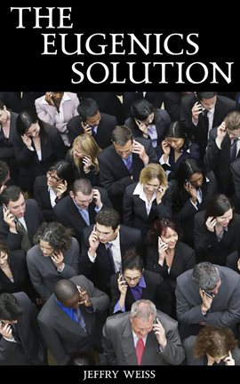 Cover image for The Eugenics Solution