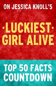 Luckiest girl alive - top 50 facts countdown cover image