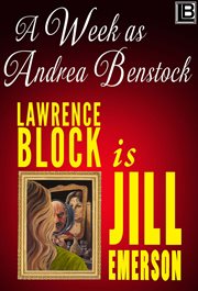 A week as Andrea Benstock : a novel cover image