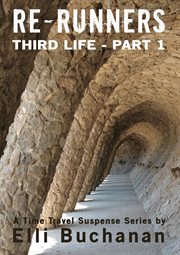 Third Life Part 1 : Re-Runners cover image