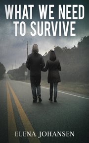 What we need to survive cover image