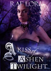 A kiss of ashen twilight cover image