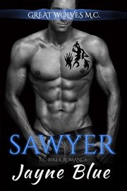 Sawyer : Great Wolves Motorcycle Club cover image