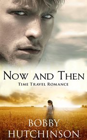 Now and Then : western time travel cover image