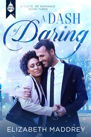 A Dash of Daring : Taste of Romance cover image