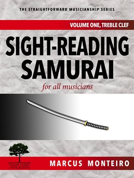 Cover image for For all Musicians [Volume One: Treble Clef] Sight-Reading Samurai