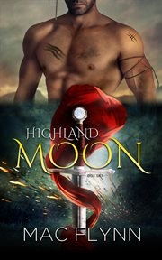 Highland moon box set. BBW Scottish Werewolf / Shifter Romance cover image