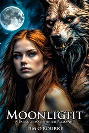 Moonlight : A Paranormal Shifter Romance cover image