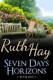 Seven days horizons : : a Seven Days novel cover image