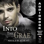 Into the grae. A Christian Gothic Romance cover image