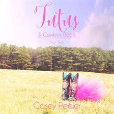 Tutus & Cowboy Boots