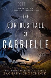 The Curious Tale of Gabrielle cover image