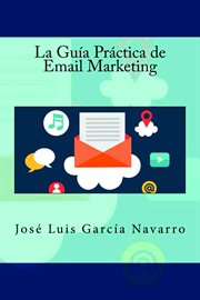 La guía práctica de email marketing cover image