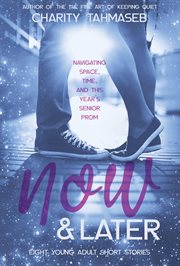 Now and later: eight young adult short stories cover image