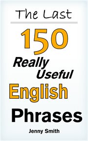 The last! 150 really useful english phrases cover image