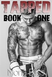 Tapped Book 1 : An MMA Fight Romance Short. Tapped cover image