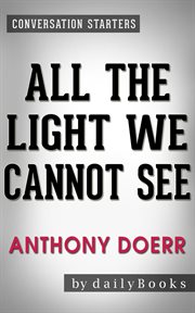 All the light we cannot see: a novel by anthony doerr cover image
