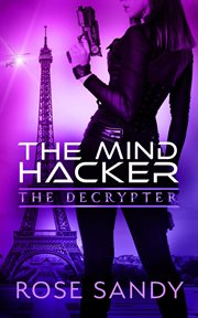 The decrypter and the mind hacker cover image
