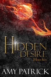 Hidden desire : a hidden novel cover image