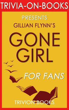 Cover image for Gone Girl: A Novel by Gillian Flynn