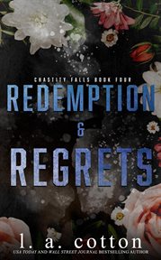 Redemption and Regrets : Chastity Falls cover image
