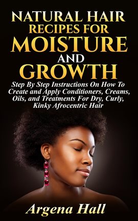 Cover image for Natural Hair Recipes For Moisture and Growth