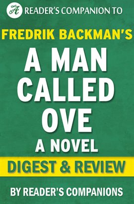 Cover image for A Man Called Ove: A Novel By Fredrik Backman | Digest & Review
