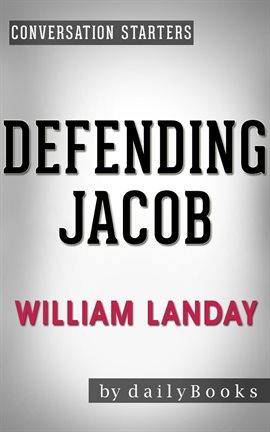 Cover image for Defending Jacob: A Novel by William Landay | Conversation Starters