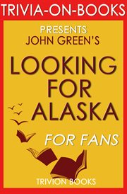 Looking for alaska: a novel by john green cover image