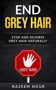 End Grey Hair cover image