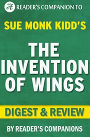 The invention of wings by sue monk kidd novel cover image
