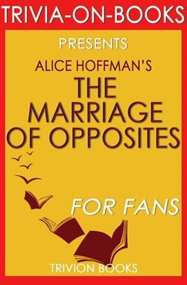 Cover image for The Marriage of Opposites by Alice Hoffman