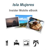 Isla mujeres insider ebook cover image