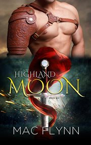 Highland moon #6. BBW Scottish Werewolf / Shifter Romance cover image