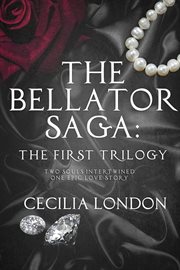 The Bellator Saga : The First Trilogy. Bellator Saga cover image