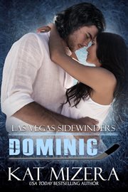 Las Vegas Sidewinders : Dominic. Las Vegas Sidewinders cover image