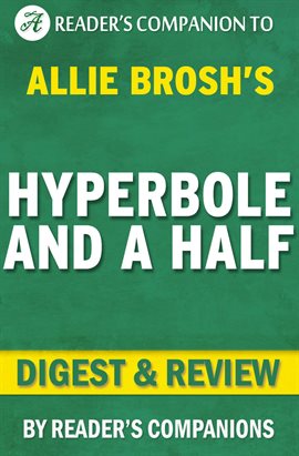 Cover image for Hyperbole and a Half: Unfortunate Situations, Flawed Coping Mechanisms, Mayhem, and Other Things