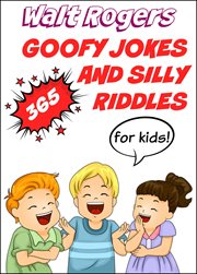 365 goofy jokes and silly riddles for kids cover image