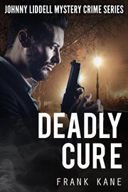 Deadly cure cover image