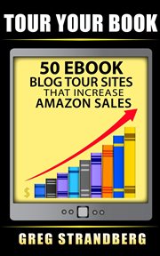 Tour your book 50 ebook blog tour sites that increase amazon sales cover image