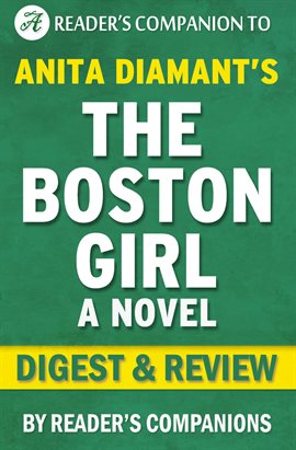 Cover image for The Boston Girl: A Novel By Anita Diamant | Digest & Review